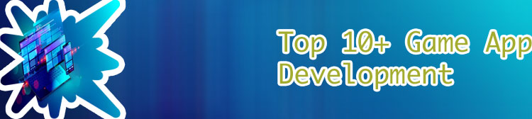 Mobile game local software development companies