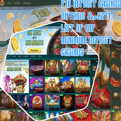 10 dollar minimum deposit casino canada